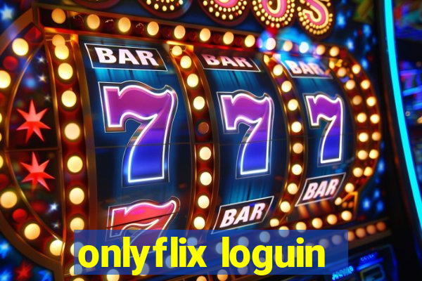 onlyflix loguin